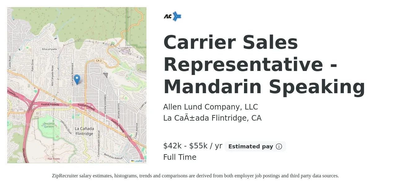 Allen Lund Company, LLC job posting for a Carrier Sales Representative - Mandarin Speaking in La Cañada Flintridge, CA with a salary of $42,000 to $55,000 Yearly with a map of La Cañada Flintridge location.