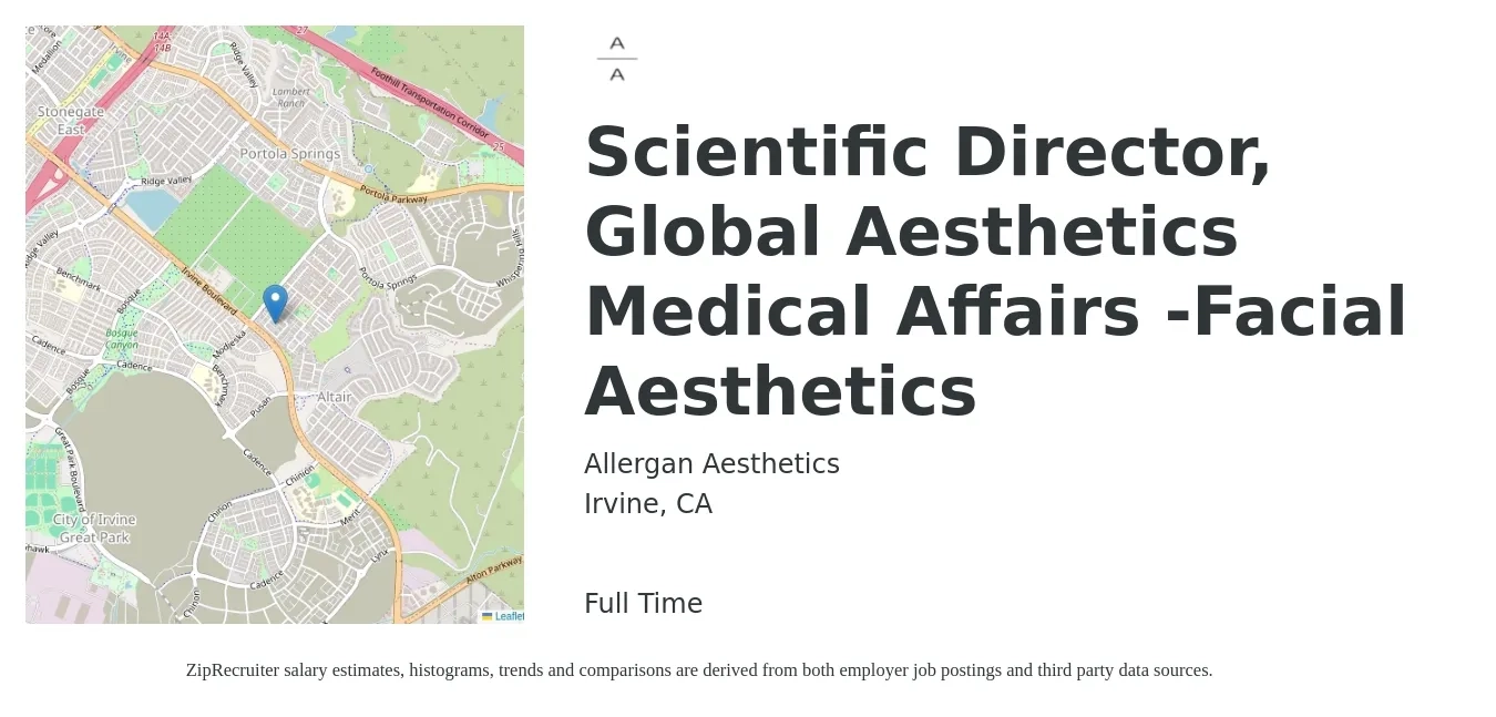 Allergan Aesthetics job posting for a Scientific Director, Global Aesthetics Medical Affairs -Facial Aesthetics in Irvine, CA with a salary of $197,000 to $303,200 Yearly with a map of Irvine location.