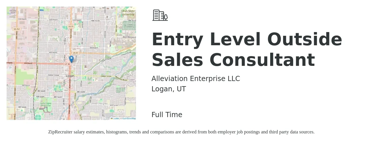 Alleviation Enterprise LLC job posting for a Entry Level Outside Sales Consultant in Logan, UT with a salary of $39,700 to $79,400 Yearly with a map of Logan location.