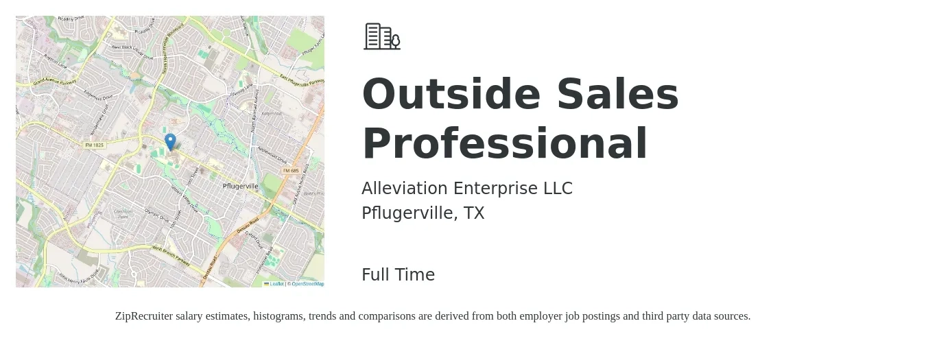 Alleviation Enterprise LLC job posting for a Outside Sales Professional in Pflugerville, TX with a salary of $52,700 to $138,300 Yearly with a map of Pflugerville location.