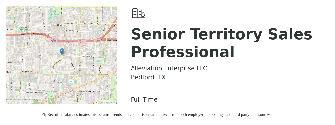 Alleviation Enterprise LLC job posting for a Senior Territory Sales Professional in Bedford, TX with a salary of $57,600 to $105,900 Yearly with a map of Bedford location.