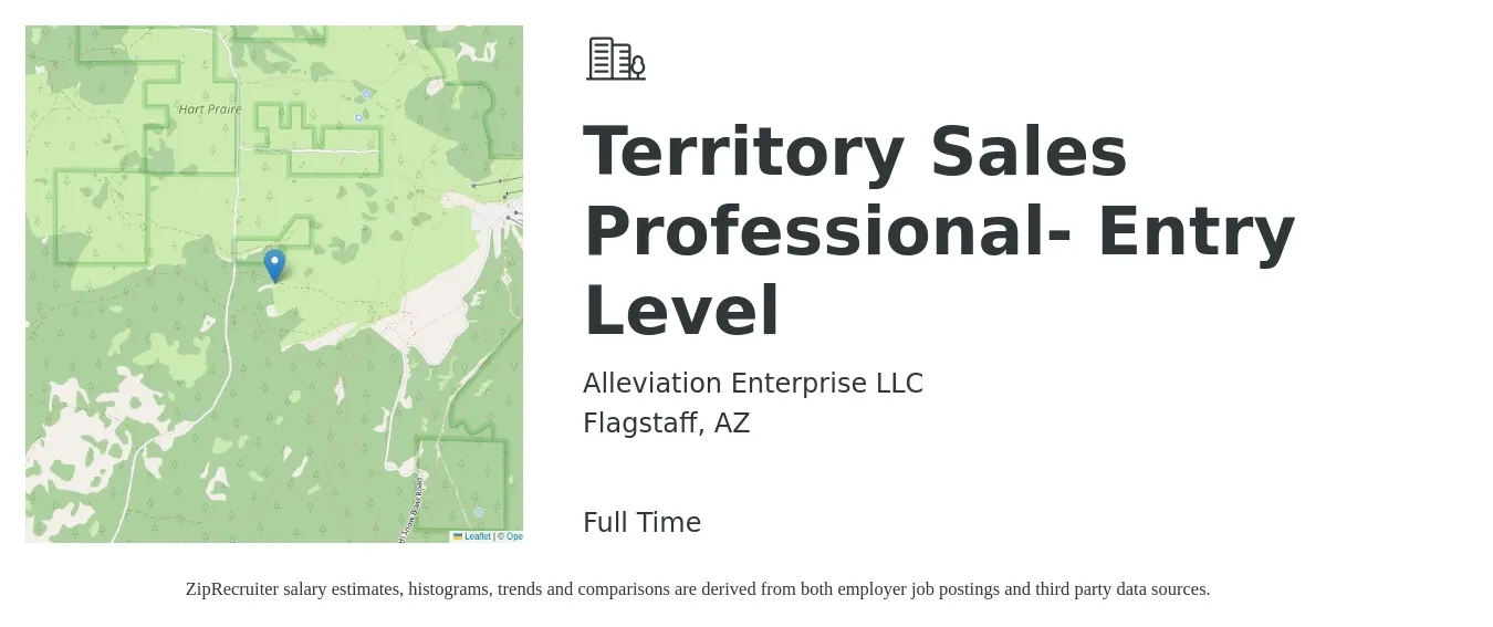 Alleviation Enterprise LLC job posting for a Territory Sales Professional- Entry Level in Flagstaff, AZ with a salary of $53,000 to $77,500 Yearly with a map of Flagstaff location.