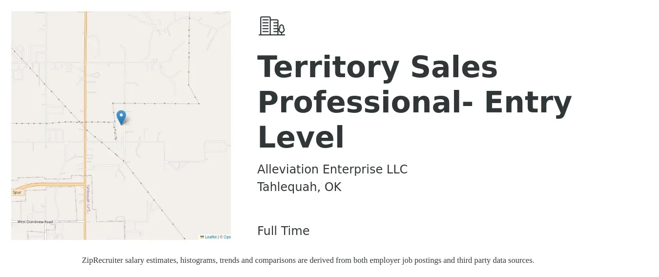 Alleviation Enterprise LLC job posting for a Territory Sales Professional- Entry Level in Tahlequah, OK with a salary of $51,700 to $75,600 Yearly with a map of Tahlequah location.
