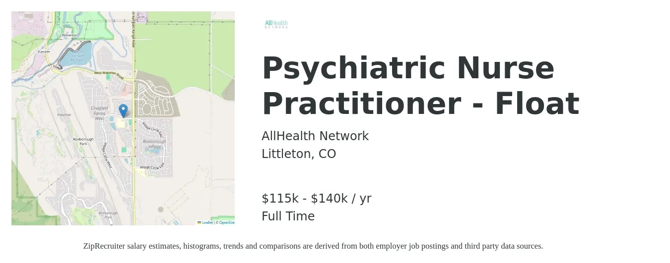 AllHealth Network job posting for a Psychiatric Nurse Practitioner - Float in Littleton, CO with a salary of $115,000 to $140,000 Yearly with a map of Littleton location.