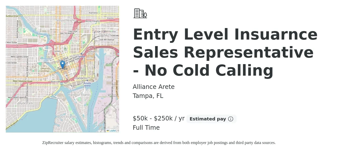 Alliance Arete job posting for a Entry Level Insuarnce Sales Representative - No Cold Calling in Tampa, FL with a salary of $50,000 to $250,000 Yearly with a map of Tampa location.