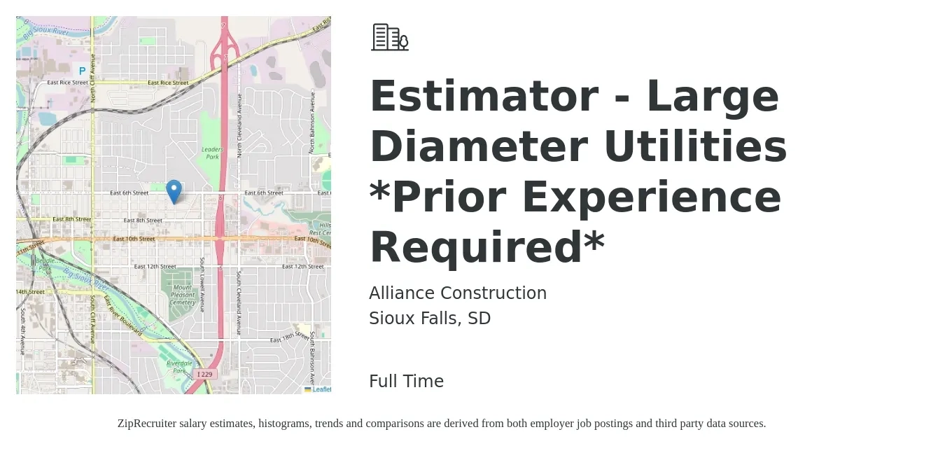 Alliance Construction job posting for a Estimator - Large Diameter Utilities *Prior Experience Required* in Sioux Falls, SD with a salary of $52,700 to $86,100 Yearly with a map of Sioux Falls location.