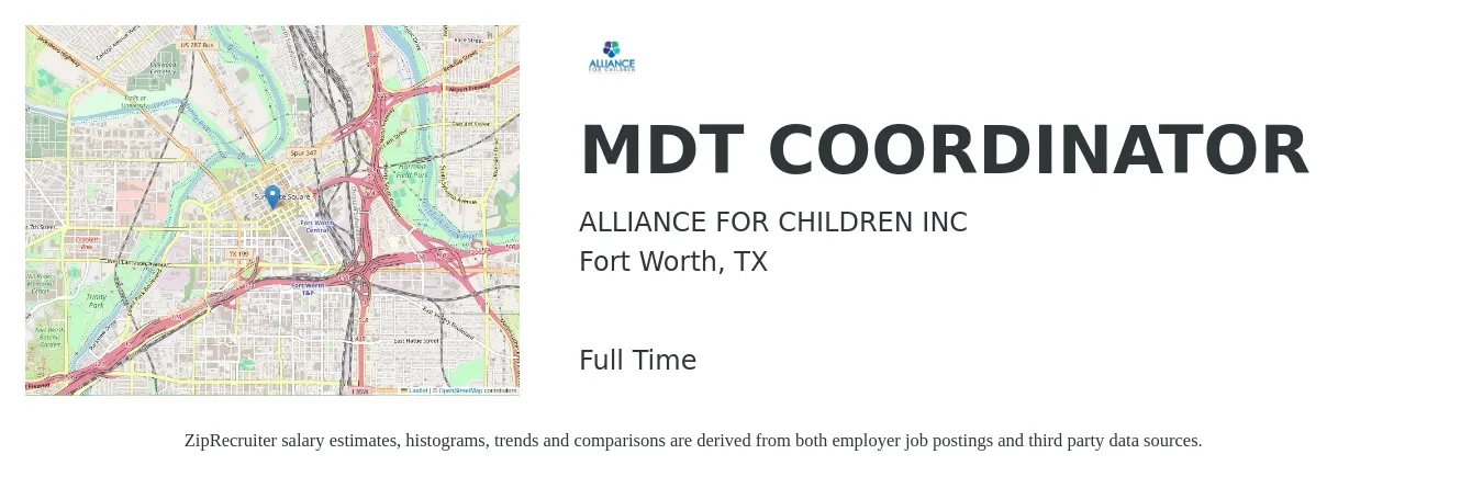 ALLIANCE FOR CHILDREN INC job posting for a MDT COORDINATOR in Fort Worth, TX with a salary of $38,800 to $66,500 Yearly with a map of Fort Worth location.