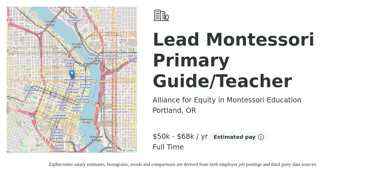Alliance for Equity in Montessori Education job posting for a Lead Montessori Primary Guide/Teacher in Portland, OR with a salary of $50,000 to $68,900 Yearly with a map of Portland location.