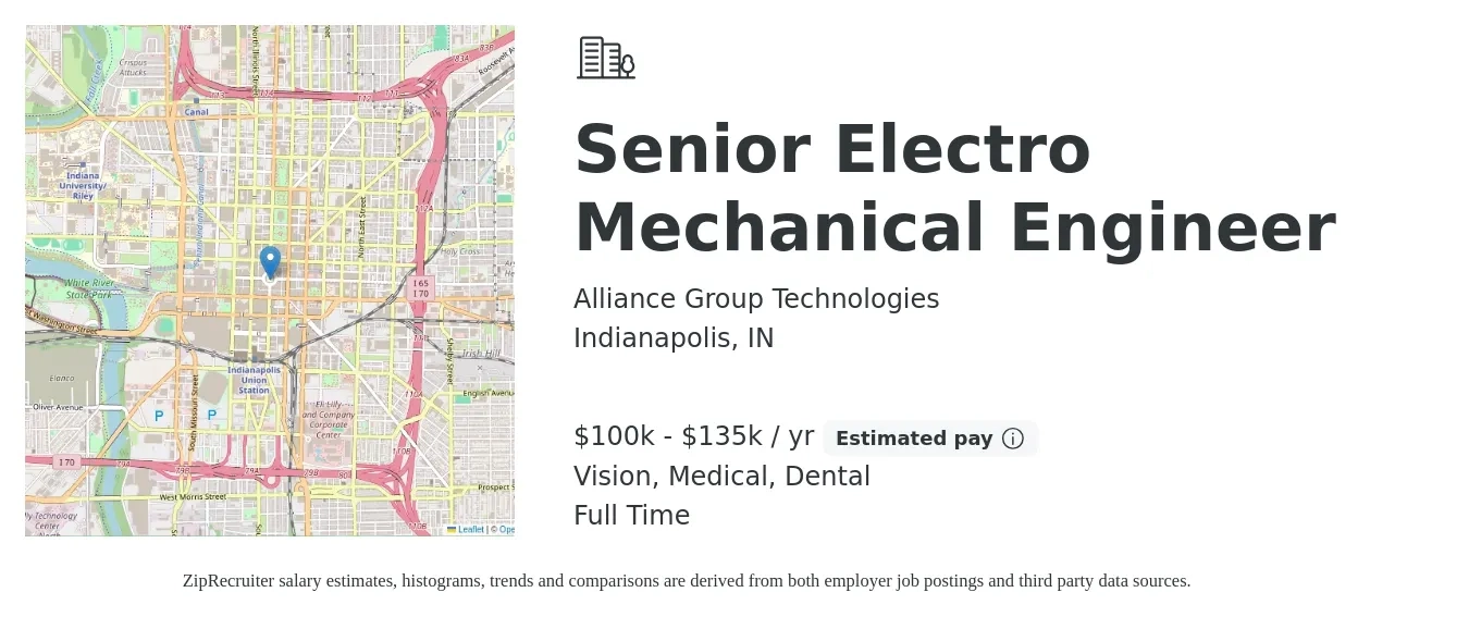 Alliance Group Technologies job posting for a Senior Electro Mechanical Engineer in Indianapolis, IN with a salary of $100,000 to $135,000 Yearly and benefits including dental, life_insurance, medical, pto, retirement, and vision with a map of Indianapolis location.