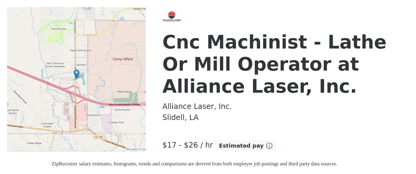 Alliance Laser, Inc. job posting for a Cnc Machinist - Lathe Or Mill Operator at Alliance Laser, Inc. in Slidell, LA with a salary of $18 to $28 Hourly with a map of Slidell location.