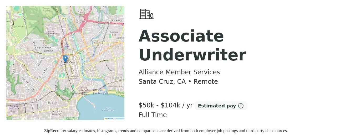 Alliance Member Services job posting for a Associate Underwriter in Santa Cruz, CA with a salary of $50,000 to $104,000 Yearly with a map of Santa Cruz location.