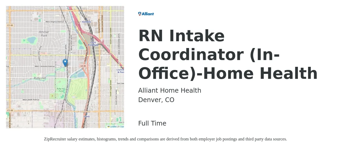 Alliant Home Health job posting for a RN Intake Coordinator (In-Office)-Home Health in Denver, CO with a salary of $60,000 to $65,000 Yearly with a map of Denver location.
