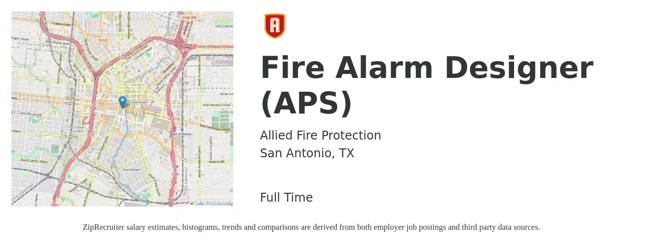 Allied Fire Protection job posting for a Fire Alarm Designer (APS) in San Antonio, TX with a salary of $44,300 to $68,800 Yearly with a map of San Antonio location.