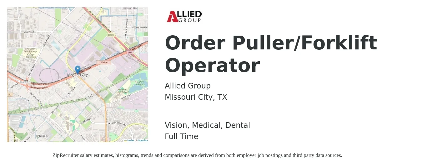 Allied Group job posting for a Order Puller/Forklift Operator in Missouri City, TX with a salary of $13 to $16 Hourly and benefits including vision, dental, life_insurance, medical, and retirement with a map of Missouri City location.
