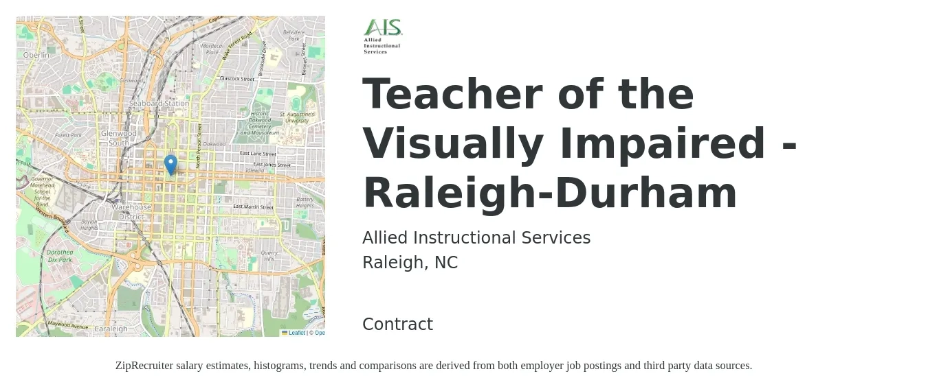 Allied Instructional Services job posting for a Teacher of the Visually Impaired - Raleigh-Durham in Raleigh, NC with a salary of $45 to $60 Hourly with a map of Raleigh location.