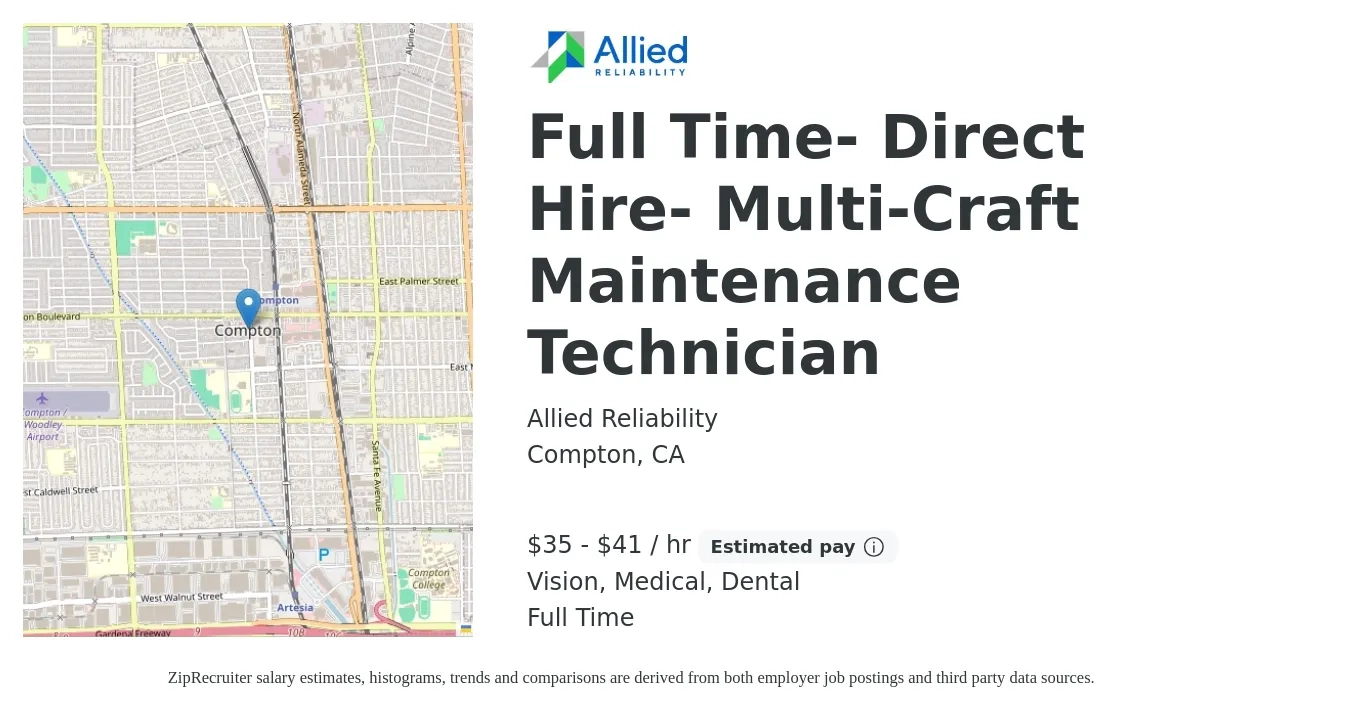Allied Reliability job posting for a Full Time- Direct Hire- Multi-Craft Maintenance Technician in Compton, CA with a salary of $37 to $43 Hourly and benefits including medical, retirement, vision, dental, and life_insurance with a map of Compton location.