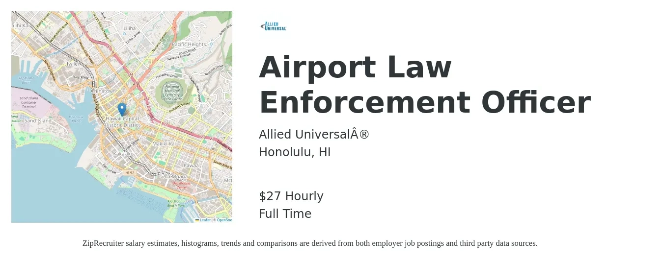 Allied Universal® job posting for a Airport Law Enforcement Officer in Honolulu, HI with a salary of $28 Hourly with a map of Honolulu location.