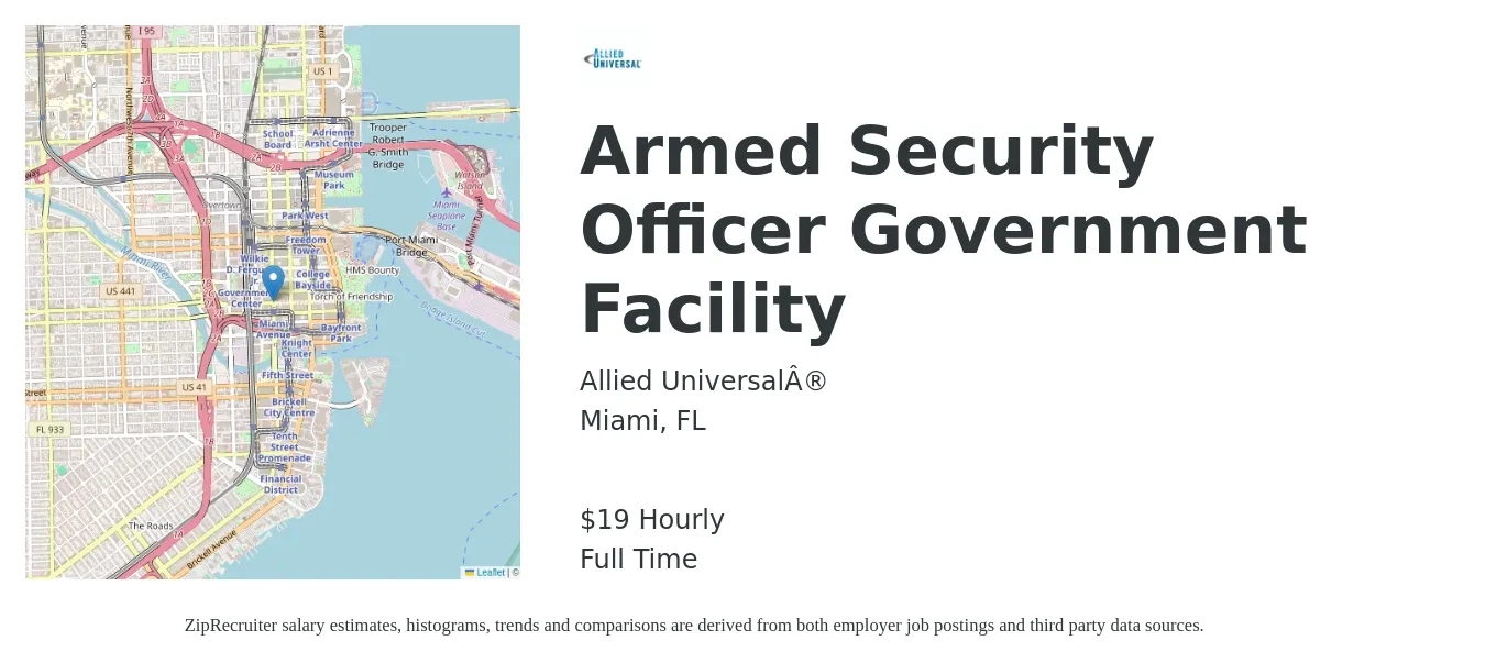 Allied Universal® job posting for a Armed Security Officer Government Facility in Miami, FL with a salary of $20 Hourly with a map of Miami location.