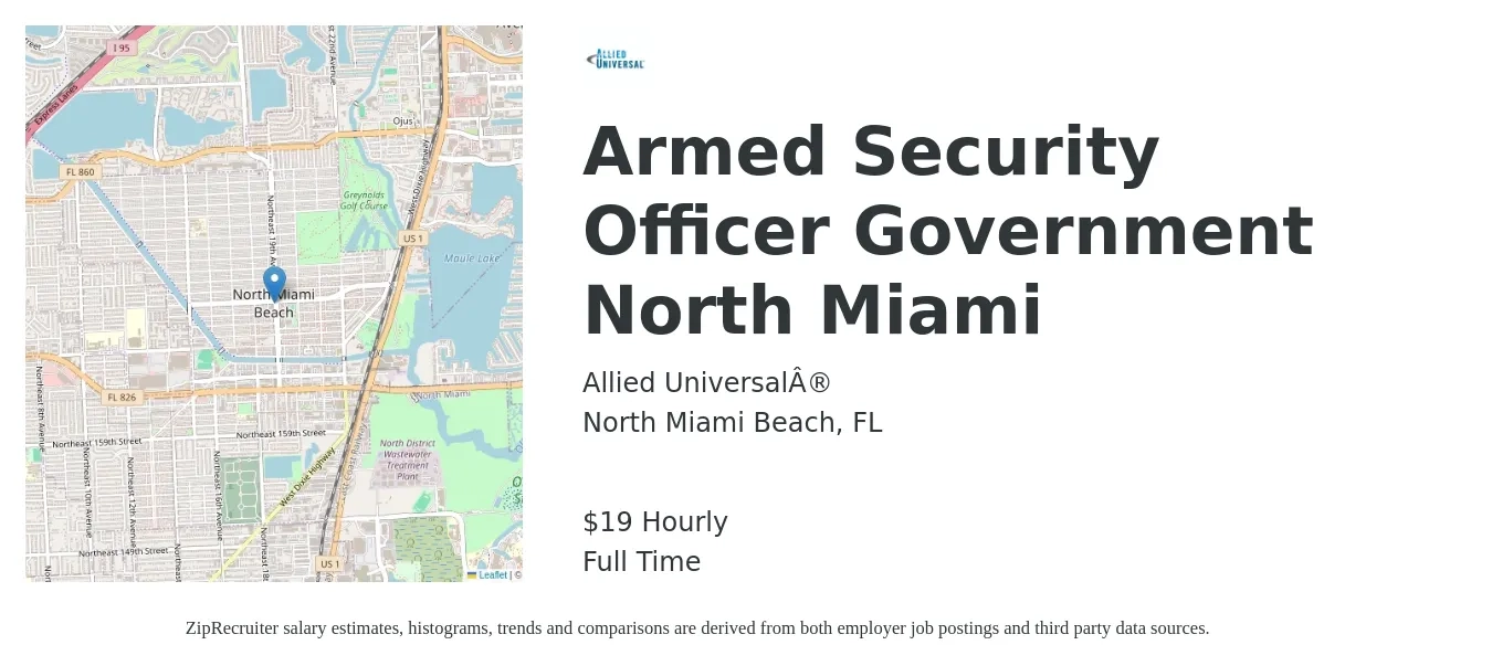 Allied Universal® job posting for a Armed Security Officer Government North Miami in North Miami Beach, FL with a salary of $20 Hourly with a map of North Miami Beach location.