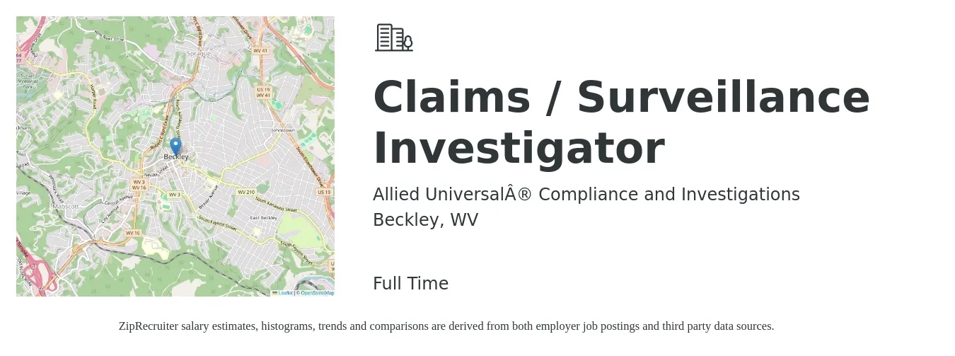 Allied Universal® Compliance and Investigations job posting for a Claims / Surveillance Investigator in Beckley, WV with a salary of $53,500 to $74,400 Yearly with a map of Beckley location.
