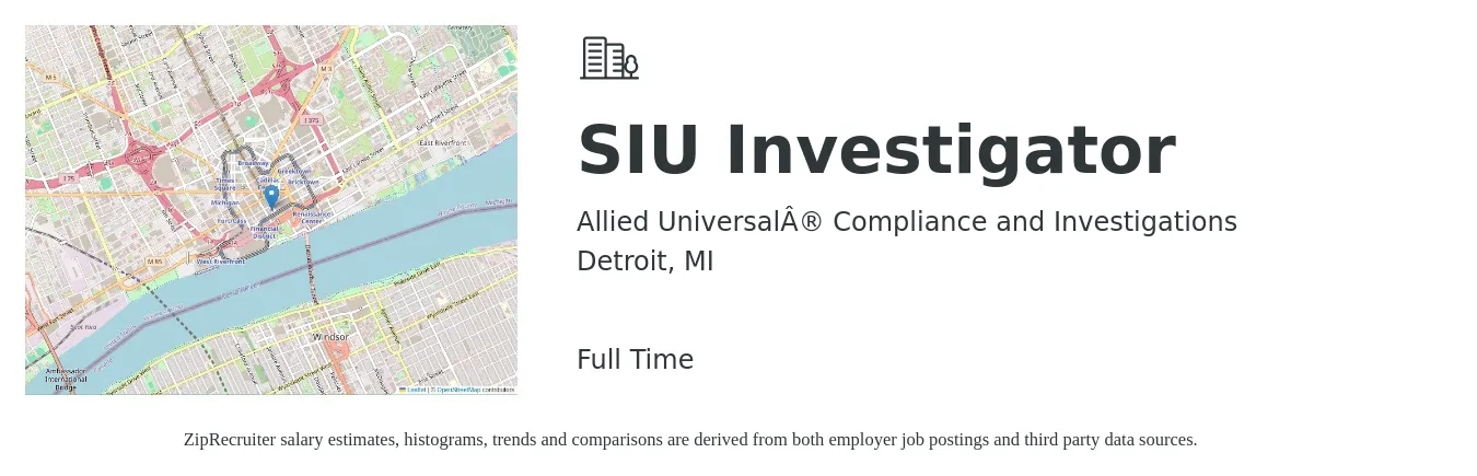 Allied Universal® Compliance and Investigations job posting for a SIU Investigator in Detroit, MI with a salary of $52,000 to $97,500 Yearly with a map of Detroit location.