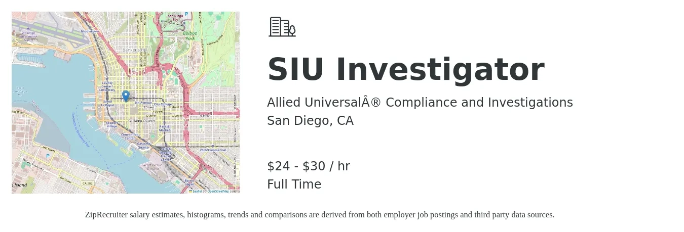 Allied Universal® Compliance and Investigations job posting for a SIU Investigator in San Diego, CA with a salary of $25 to $32 Hourly with a map of San Diego location.
