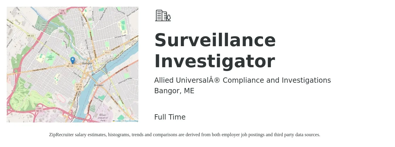 Allied Universal® Compliance and Investigations job posting for a Surveillance Investigator in Bangor, ME with a salary of $22 to $27 Hourly with a map of Bangor location.