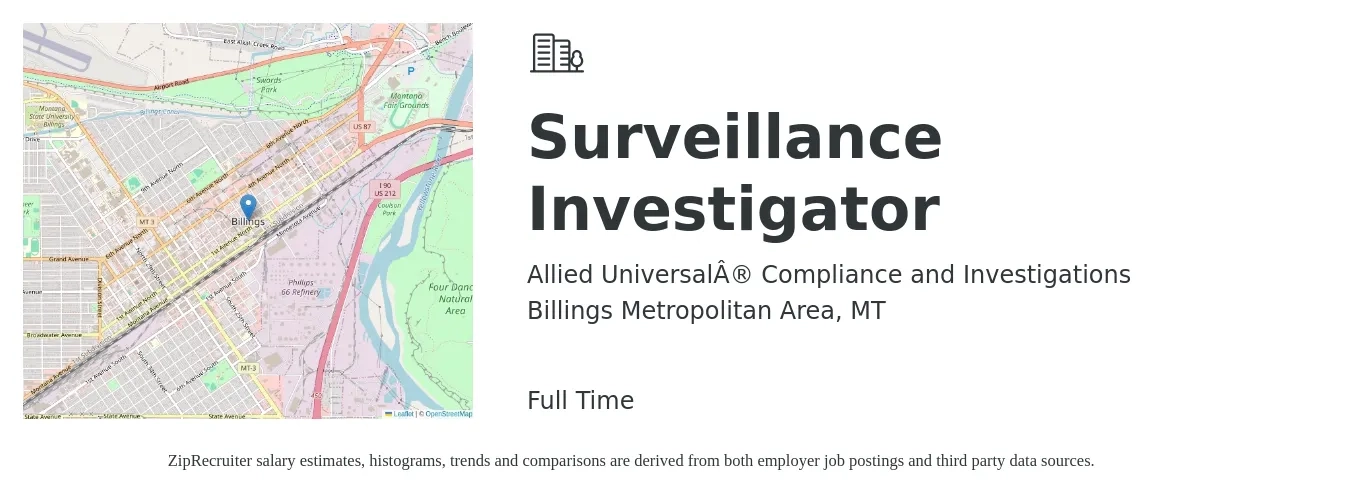 Allied Universal® Compliance and Investigations job posting for a Surveillance Investigator in Billings Metropolitan Area, MT with a salary of $21 to $26 Hourly with a map of Billings Metropolitan Area location.
