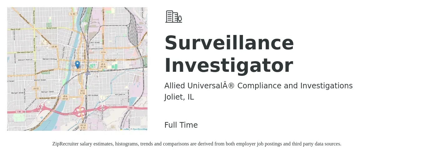 Allied Universal® Compliance and Investigations job posting for a Surveillance Investigator in Joliet, IL with a salary of $21 to $26 Hourly with a map of Joliet location.