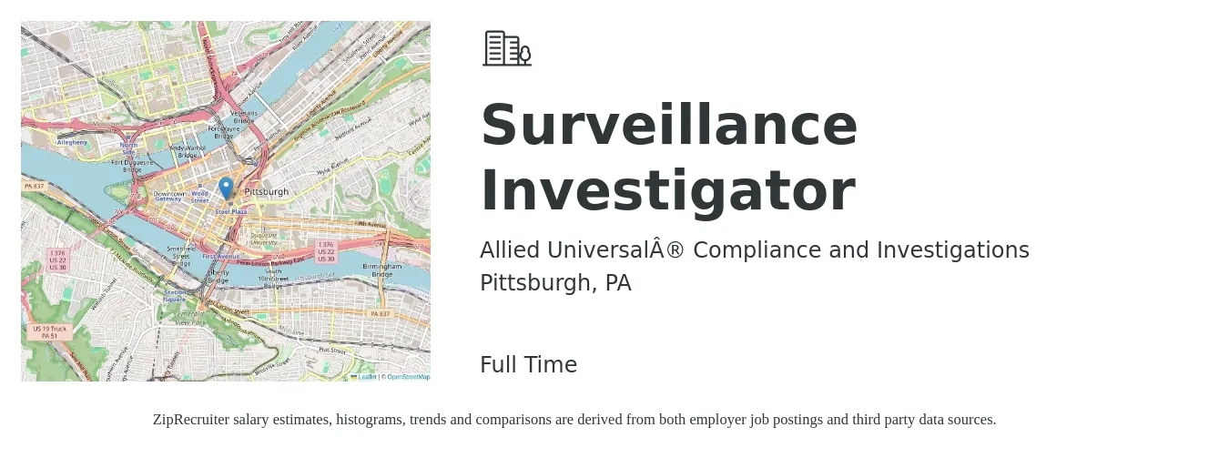 Allied Universal® Compliance and Investigations job posting for a Surveillance Investigator in Pittsburgh, PA with a salary of $20 to $25 Hourly with a map of Pittsburgh location.