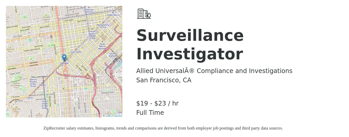 Allied Universal® Compliance and Investigations job posting for a Surveillance Investigator in San Francisco, CA with a salary of $20 to $24 Hourly with a map of San Francisco location.