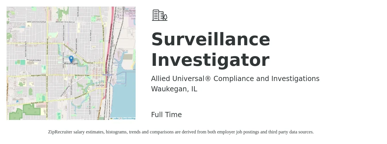 Allied Universal® Compliance and Investigations job posting for a Surveillance Investigator in Waukegan, IL with a salary of $20 to $25 Hourly with a map of Waukegan location.