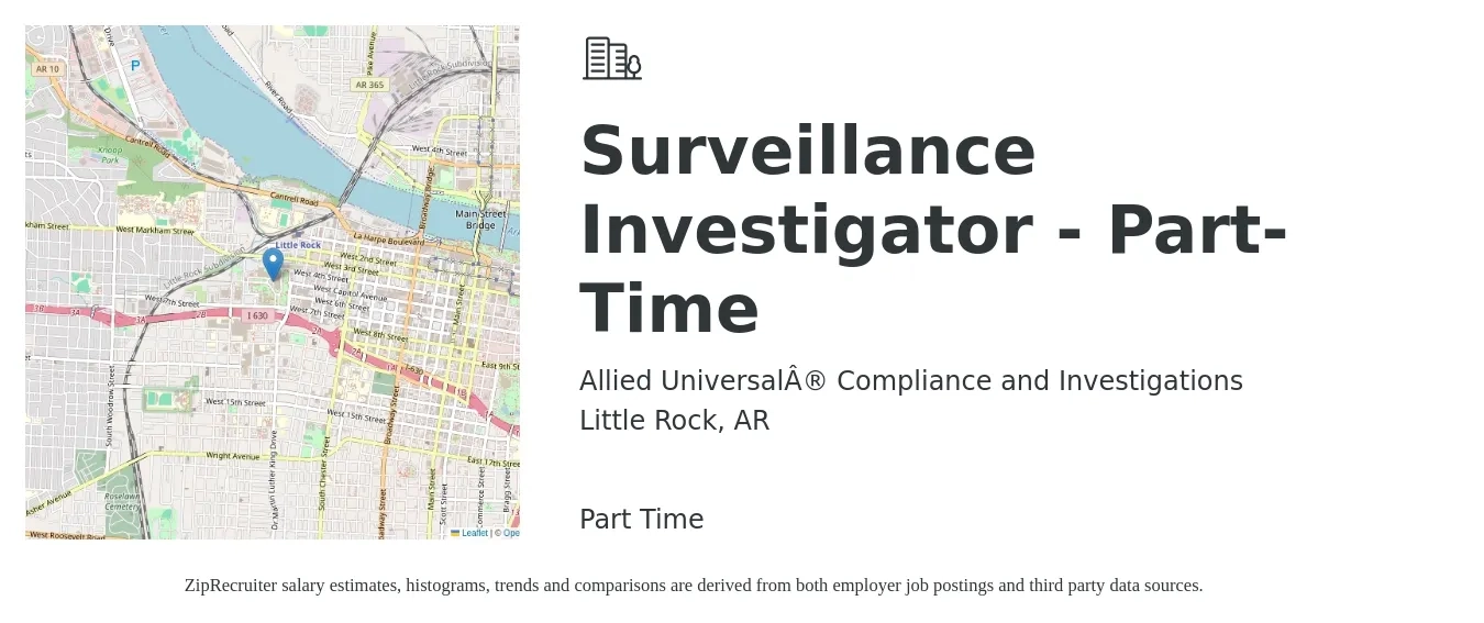 Allied Universal® Compliance and Investigations job posting for a Surveillance Investigator - Part-Time in Little Rock, AR with a salary of $20 to $25 Hourly with a map of Little Rock location.