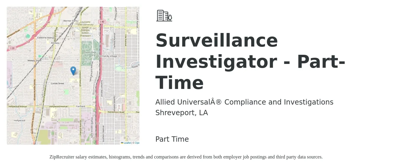 Allied Universal® Compliance and Investigations job posting for a Surveillance Investigator - Part-Time in Shreveport, LA with a salary of $18 to $22 Hourly with a map of Shreveport location.