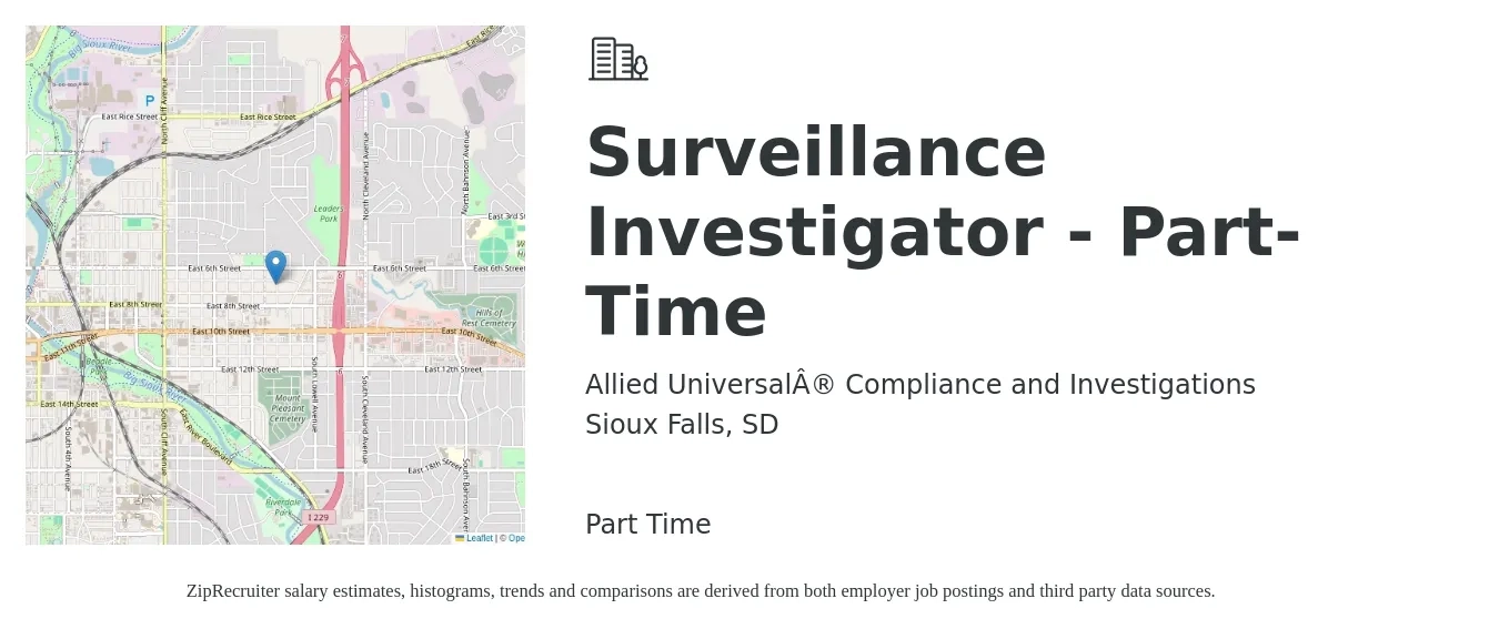 Allied Universal® Compliance and Investigations job posting for a Surveillance Investigator - Part-Time in Sioux Falls, SD with a salary of $21 to $26 Hourly with a map of Sioux Falls location.