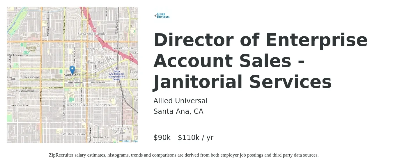 Allied Universal job posting for a Director of Enterprise Account Sales - Janitorial Services in Santa Ana, CA with a salary of $90,000 to $110,000 Yearly with a map of Santa Ana location.