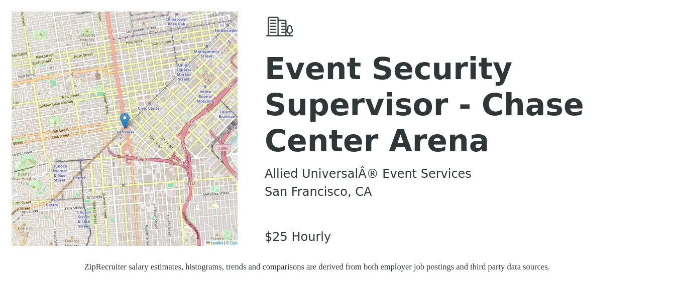 Allied Universal® Event Services job posting for a Event Security Supervisor - Chase Center Arena in San Francisco, CA with a salary of $27 Hourly with a map of San Francisco location.