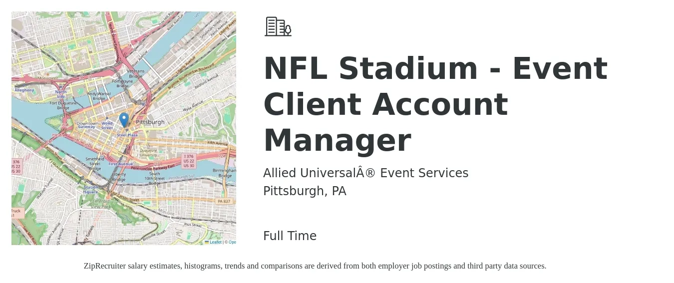 Allied Universal® Event Services job posting for a NFL Stadium - Event Client Account Manager in Pittsburgh, PA with a salary of $44,600 to $73,000 Yearly with a map of Pittsburgh location.