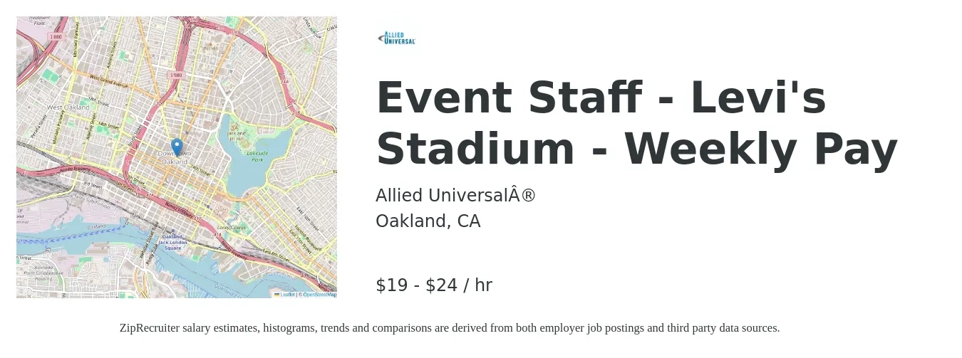 Allied Universal job posting for a Event Staff - Levi's Stadium - Weekly Pay in Oakland, CA with a salary of $20 to $25 Hourly with a map of Oakland location.