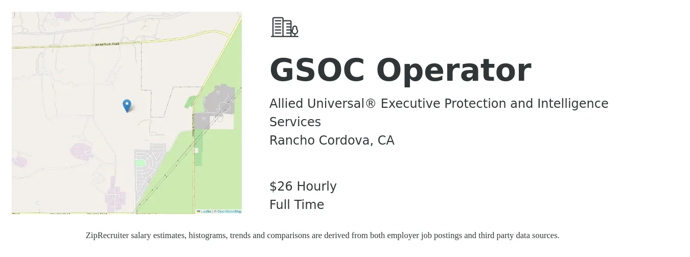 Allied Universal® Executive Protection and Intelligence Services job posting for a GSOC Operator in Rancho Cordova, CA with a salary of $28 Hourly with a map of Rancho Cordova location.
