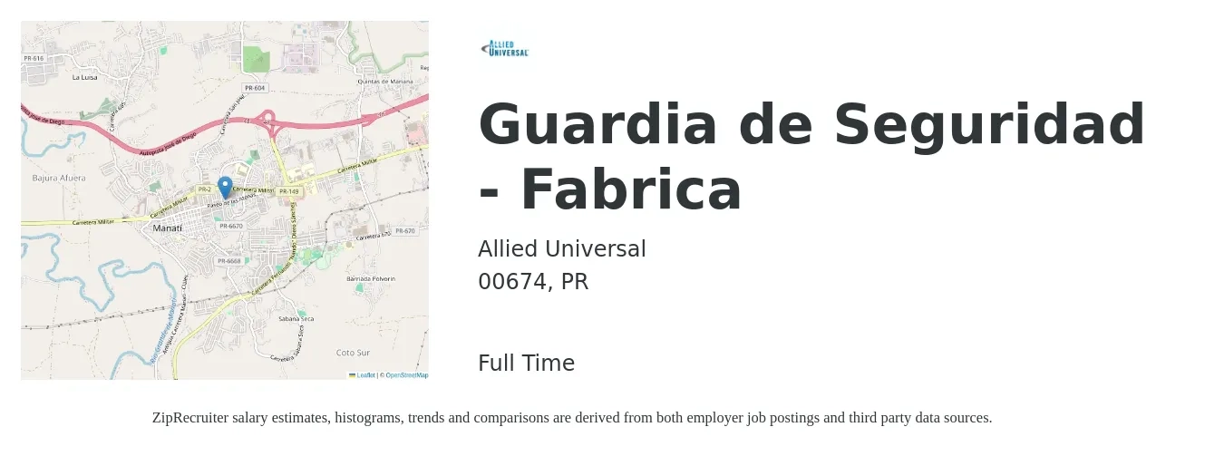 Allied Universal job posting for a Guardia de Seguridad - Fabrica in 00674, PR with a salary of $11 to $14 Hourly with a map of 00674 location.