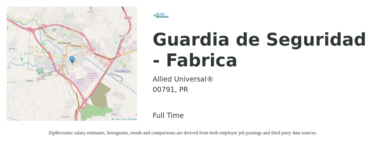 Allied Universal® job posting for a Guardia de Seguridad - Fabrica in 00791, PR with a salary of $13 to $17 Hourly with a map of 00791 location.