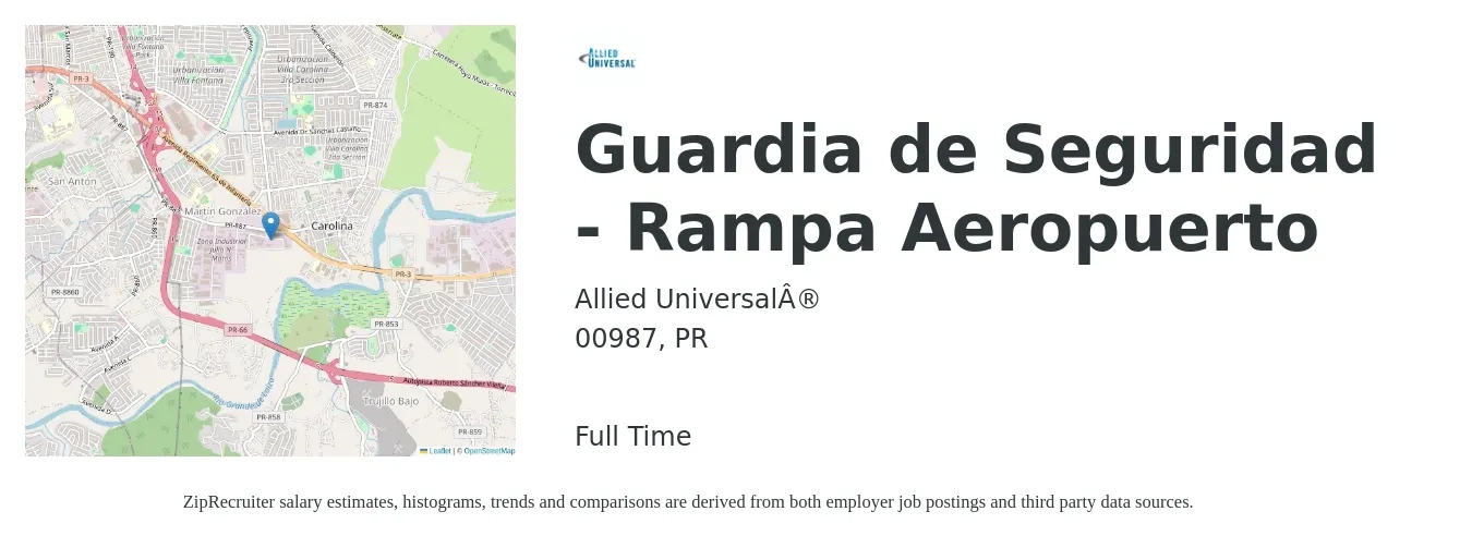 Allied Universal® job posting for a Guardia de Seguridad - Rampa Aeropuerto in 00987, PR with a salary of $14 to $17 Hourly with a map of 00987 location.