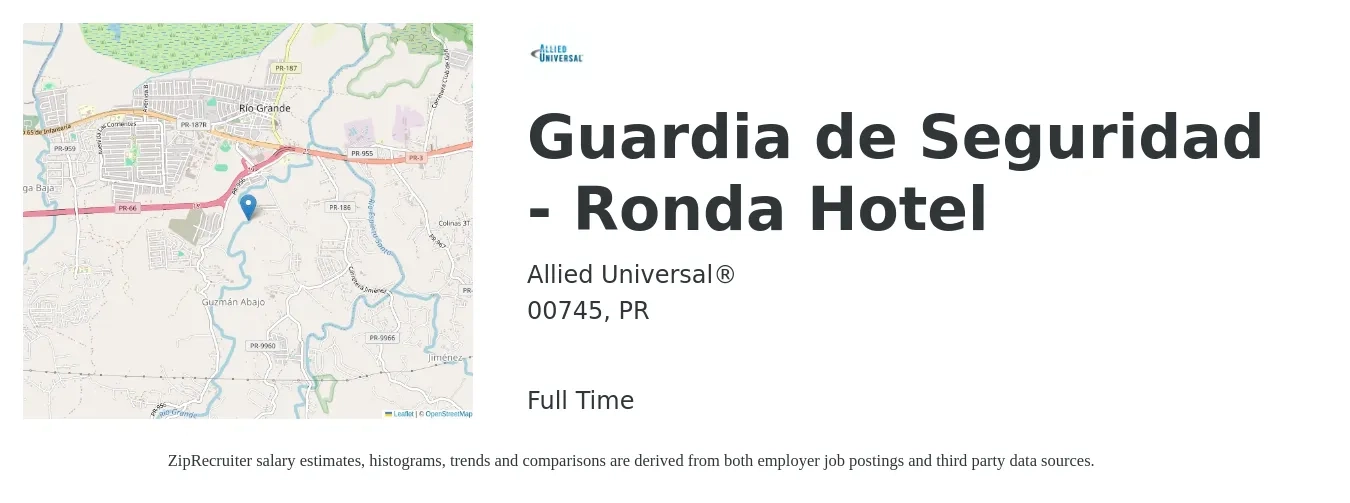 Allied Universal® job posting for a Guardia de Seguridad Ronda Hotel in 00745, PR with a salary of $13 to $15 Hourly with a map of 00745 location.