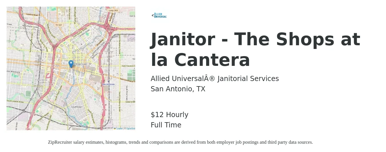 Allied Universal® Janitorial Services job posting for a Janitor - The Shops at la Cantera in San Antonio, TX with a salary of $12 to $16 Hourly with a map of San Antonio location.