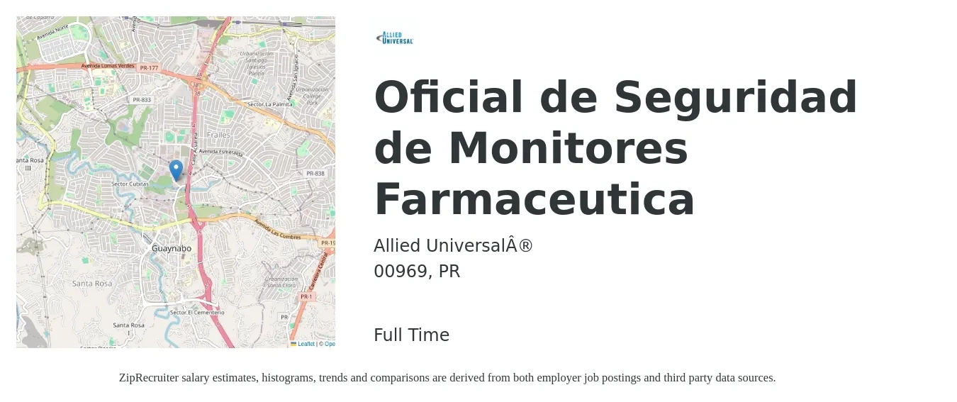 Allied Universal® job posting for a Oficial de Seguridad de Monitores Farmaceutica in 00969, PR with a salary of $18 to $20 Hourly with a map of 00969 location.