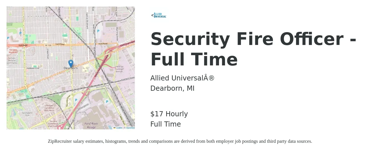 Allied Universal job posting for a Security Fire Officer - Full Time in Dearborn, MI with a salary of $18 Hourly with a map of Dearborn location.