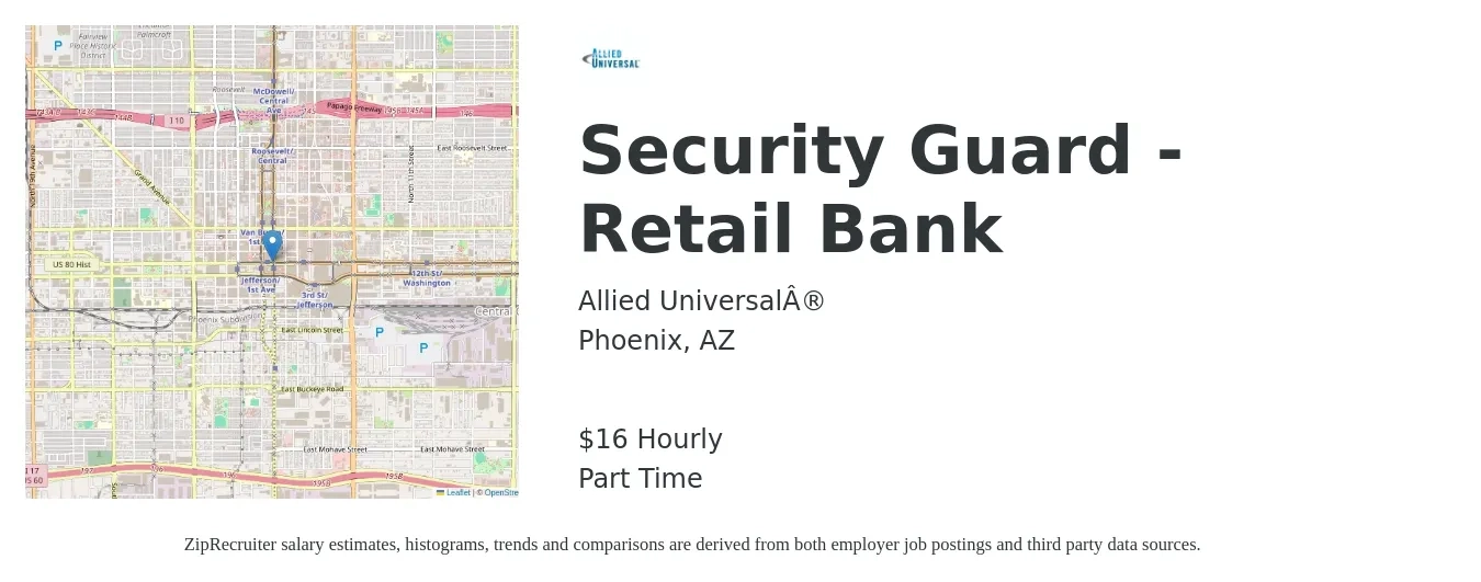 Allied Universal® job posting for a Security Guard - Retail Bank in Phoenix, AZ with a salary of $16 Hourly with a map of Phoenix location.