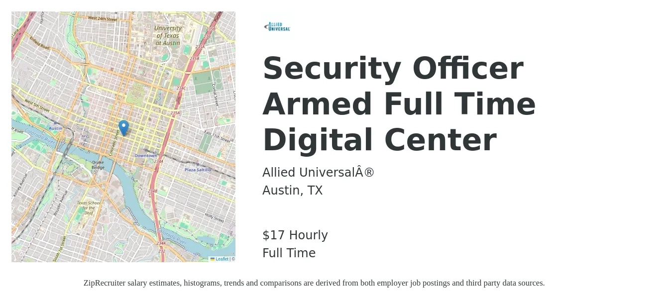 Allied Universal® job posting for a Security Officer Armed Full Time Digital Center in Austin, TX with a salary of $18 Hourly with a map of Austin location.