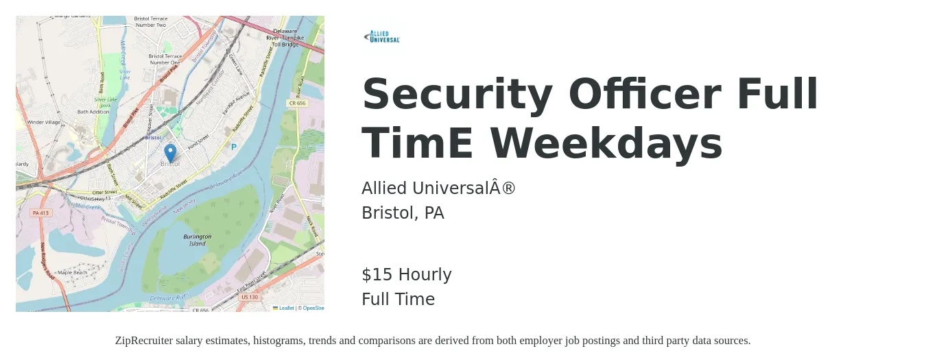 Allied Universal job posting for a Security Officer - Full Time Weekdays in Bristol, PA with a salary of $16 Hourly with a map of Bristol location.